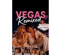 Vegas Remixed - A Friends To Lovers Romance: Book Three