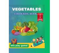 Vegetable Coloring Book with unique designs for Kids Ages 3-8: 50 Easy and Fun Vegetable Coloring Pages for Toddlers, Preschoolers & Kindergarten: ... Through Fun and Creative Colouring Activities