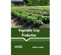 Vegetable Crop Production (Copertina rigida)