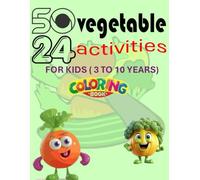 Vegetable kids coloring and activity book: series 04 , Best coloring book collection for kids