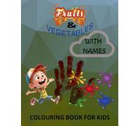 VEGETABLES AND FRUITS: BOLD AND EASY COLOURING BOOK FOR KIDS AND ADULTS