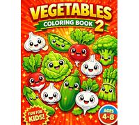 Vegetables Coloring Book for Kids: Fun & Educational Vegetable Coloring Pages for Kids Ages 4-8 | Big, Bold Outlines for Easy Coloring