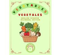 Vegetables Coloring Book for Toddlers: English-Spanish Bilingual Edition