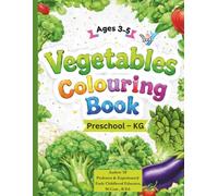 Vegetables Colouring Book: Learn Vegetables with Colour Reference Images for Kids Ages 3-5