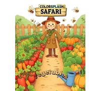 Vegetables themed Coloring Book for Kids | ColorSplash Safari Series: Fun Facts Included | Perfect Learning Book for Toddlers & Kids | Ages 3-8