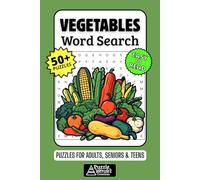 Vegetables Word Search Puzzle Book: 50+ Fun & Easy-to-Read Puzzles Exploring Healthy Veggies, Gardening & Farmers Markets, Gift for Gardeners, Vegans & Foodies, Adults, Seniors & Teens