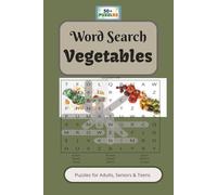 Vegetables Word Search Puzzle Book: Word Searches with Easy to Read Print about all type Vegetables, Fun to play game and More |6x9 Inches, 110 ... Gift for Vacations, Holidays and relaxing.