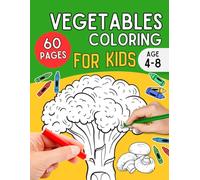 VegetablesColoring for kids: Big, Bold and Easy Vegetables Coloring Pages for Kids, Fun Preschool Activity Book, Ages 4-8