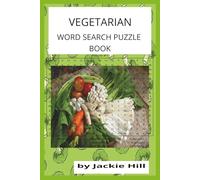 VEGETARIAN WORD SEARCH PUZZLE BOOK: A TASTY MIX OF GREENS, GRAINS, AND GOOD VIBES
