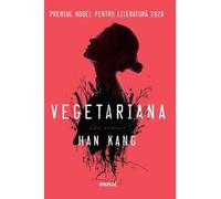Vegetariana - Han Kang, Musai, Editie in limba romana