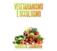 Vegetarianismo e occultismo