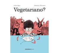 Vegetariano? Ediz. a colori