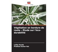 Végétation en bordure de route - Étude sur l'éco-durabilité