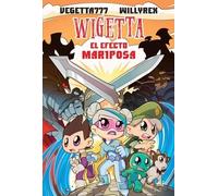 Vegetta777 Willyrex Willyrex Wigetta 15. El Efecto Mariposa (Tascabile)