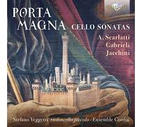 Alessandro Scarlatti Porta Magna: Cello Sonatas (CD) Album