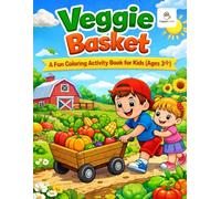 VEGGIE BASKET: A FUN COLORING ACTIVITY BOOK FOR KIDS