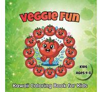 Veggie Fun Kawaii Coloring Book for Kids Ages 4-8: 54 Cute Vegetable Designs for Easy, Relaxing, and Colorful Moments