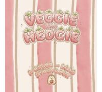 Veggie the Hedgie: a color and read storybook