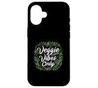 Veggie Vibes Only Plant Based Vegetarian Vegan Lifestyle Custodia per iPhone 16