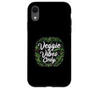 Veggie Vibes Only Plant Based Vegetarian Vegan Lifestyle Custodia per iPhone XR