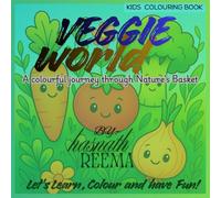 Veggie World: An Educational Coloring and Activity Book to Learn 30 Vegetables and Colors for Kids Ages 0-8