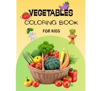 Veggie World: Educational Vegetables Coloring Pages: Cute Veggies to Color & Learn