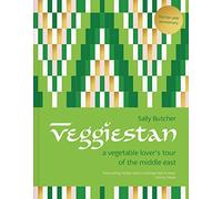 Veggiestan: The ten-year anniversary edition: A comprehensive cookbook packed with tasty vegetarian Middle Eastern recipes (10th year anniversary edition)