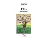 Veglia. Un'autobiografia