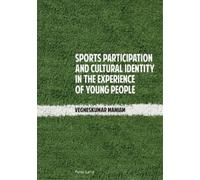 Vegneskumar Man Sports Participation and Cultural Identity in the Ex (Tascabile)