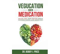 Bobby Price Vegucation Over Medication (Tascabile)