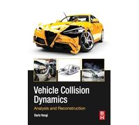 Vehicle Collision Dynamics: Analysis and Reconstruction