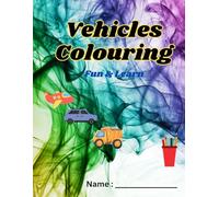 Vehicle Coloring Fun & Learn: Spark Creativity and Transportation Recognition with Engaging A-Z Coloring Adventures