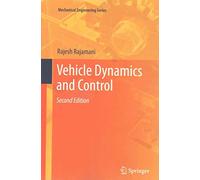 [(Vehicle Dynamics and Control 2012)] [By (author) Rajesh Rajamani] published on (March, 2014)