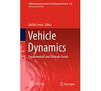 Vehicle Dynamics: Fundamentals and Ultimate Trends: 603