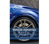 Vehicle dynamics: The physics of the car explained in a simple way