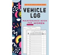 VEHICLE LOG - Maintenance Book for Women: Easy-to-Use Service & Repairs Record Journal | Track Oil Changes, Engine Service, Mileage, Cost & More | ... Gift | Small 6×9 Size | Automotive Notebook