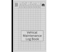 Vehicle Maintenance Log Book for Cars, Trucks & Motorcycles: Auto Repair & Service Record Book - Track Oil Changes, Mileage, Repairs, and Routine ... Drivers, Truckers & Car Owners - 120 Pages