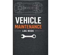 Vehicle Maintenance Log Book: Keep It Running. Keep It Safe. Track Every Detail. Service Records and Repair Tracker for Cars, Trucks & Motorcycles | ... Auto Maintenance Journal and Mileage Log