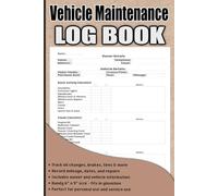 Vehicle Maintenance Log Book: Repair and Service Journal for Cars, Trucks, and Other Vehicles - For Personal or Professional Use