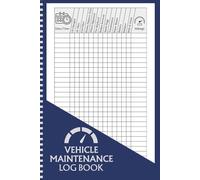 Vehicle Maintenance Log Book: Vehicle Service Record - Track Oil Changes, Mileage, Fuel, Tire Rotations and Repairs - Car Repair Log - Automotive Expense Tracker