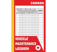 VEHICLE MAINTENANCE LOGBOOK CANADA: Car Repair Journal / Automotive Service Record Book / Oil Change Logbook / Auto Expense Diary / Engine Autolog / ... Gift Notebook/6X9/110 pages/MATTE FINISH