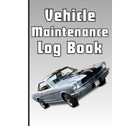 Vehicle Maintenance Record Keeper:Maintenance Log Book: Track Repairs, Service History, Oil Changes & More | Auto Maintenance Log for Cars, Trucks, and Motorcycles Perfect for Personal or Business Use