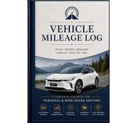 Vehicle Mileage Log: Ride Share Mileage Logbook