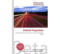 Vehicle Propulsion: Industrial Revolution, Steam Engine, Internal- Combustion Engine