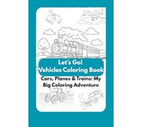 Vehicles Coloring Book: Cars, Trucks, Tractors, Airplanes & More | Fun Transportation Coloring Book for Toddlers and Kids Ages 4-8 | Travel Size 5.5 x 8.5