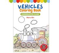 Vehicles coloring book for Age 3-5 Boys: Fun with coloring vehicles and learn about vocabulary