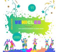 Vehicles Coloring Book for Kids Ages 3-8: Cars, Trucks, Planes & Big Machines Coloring Activity Book for Toddlers and Young Kids