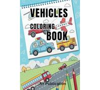 Vehicles Coloring Book for Kids: Fun and Educational Transport Adventure!