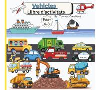 Vehicles Llibre d’activitats de vehicles: pinta, resol laberints i busca paraules per a nens de 4 a 8 anys