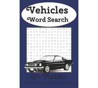 Vehicles Word Search Puzzle Book: Word Search with Easy to Read Print about Cars, Planes, Trains, and More | 6x9 inches, 110 pages |50+ Puzzles .... Gift for Holidays, Vacations, and Relaxation